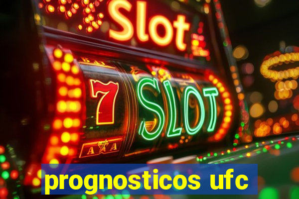 prognosticos ufc